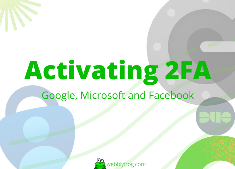 Enable 2FA for Google Microsoft and Facebook